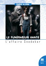 Le funérarium hanté - L'affaire Snedeker