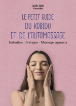 Le Petit Guide du Kobido et de l'automassage