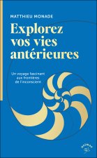 Explorez vos vies antérieures !
