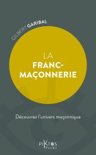 La Franc-maçonnerie - Découvrez l'univers maçonnique