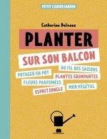 Je plante quoi sur mon balcon ?