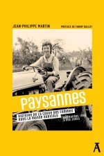Paysannes - Histoire de la cause des femmes dans le monde ag