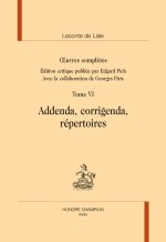 Œuvres complètes T4 : Addenda, corrigenda, répertoires