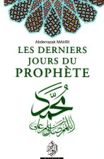 Les derniers jours du Prophète