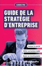 Le guide de la stratégie d'entreprise