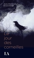 Le jour des corneilles Nouvelle Edition