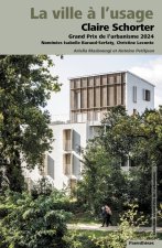 La Ville à l’usage - Claire Shorter, Grand Prix de l’urbanis