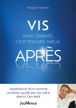 Vis sans crainte, c’est encore mieux après !