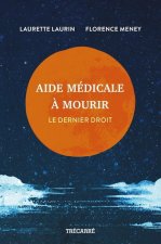 AIDE MEDICALE A MOURIR. LE DERNIER DROIT