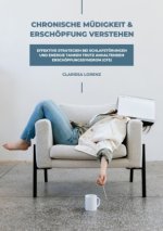Chronische Müdigkeit und Erschöpfung verstehen: Effektive Strategien bei Schlafstörungen und Energie tanken trotz anhaltendem Erschöpfungssyndrom (CFS