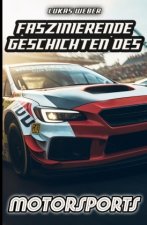 Faszinierende Geschichten des Motorsports