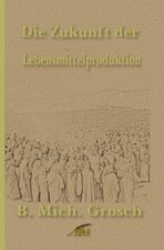 Die Zukunft der Lebensmittelproduktion