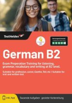 German B2 - Exam Preperation Training for listening, grammar, vocabulary and writing at B2 level. I Suitable for profession, career, Goethe, Telc etc