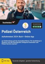 Polizei Österreich Aufnahmetest 2024: Buch + Online-App - zur Vorbereitung auf das Auswahlverfahren. Für Ausbildung & Studium und alle Dienstgrade. Er