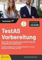 TestAS Vorbereitung - Buch inkl. App: Vorbereitung auf den Test für Ausländische Studierende: Hunderte Aufgaben mit Lösungen, Austausch in unserer Bew