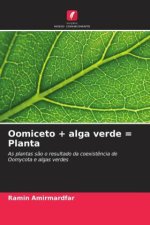 Oomiceto + alga verde = Planta