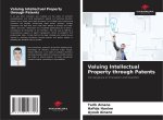 Valuing Intellectual Property through Patents