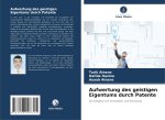Aufwertung des geistigen Eigentums durch Patente