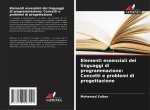 Elementi essenziali dei linguaggi di programmazione: Concetti e problemi di progettazione
