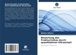 Bewertung des Frakturrisikos durch quantitativen Ultraschall