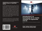 Introduction à la technologie de la réalité virtuelle et augmentée (V/A R)