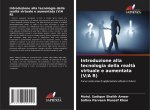 Introduzione alla tecnologia della realtà virtuale e aumentata (V/A R)