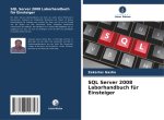 SQL Server 2008 Laborhandbuch für Einsteiger