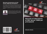 Manuale di laboratorio di SQL Server 2008 per principianti