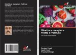 Diretto a mangiare frutta e verdura