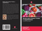 Direto para Comer Frutas e Leguminosas