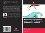 Estudos epidemiológicos sobre surtos de dengue e chikungunya na Índia