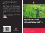 Estudos nutricionais sobre a cabaça amarga (Momordica charantia L.)