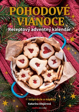 Pohodové Vianoce (Katarína Olejárová)(Brožovaná)