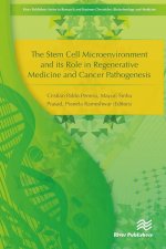 Stem Cell Microenvironment and Its Role in Regenerative Medicine and Cancer Pathogenesis