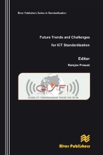 Future Trends and Challenges for ICT Standardization