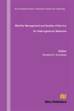 Mobility Management and Quality-Of-Service for Heterogeneous Networks