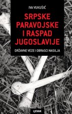 Srpske paravojske i raspad Jugoslavije