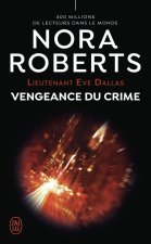 Lieutenant Eve Dallas -57- Vengeance du crime