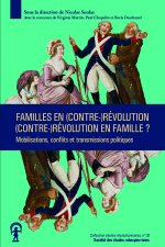 Familles en (contre-)Révolution, (contre-)Révolution en famille ?