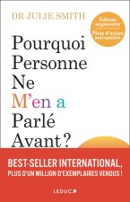 Pourquoi personne ne m'en a parlé avant - Nouvelle édition augmentée