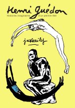 Henri Guédon : histoires imaginaires d'un peintre réel