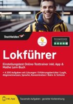Lokführer Einstellungstest Online-Testtrainer inkl. App & Mathe Lern-Buch I + 4.500 Aufgaben mit Lösungen I Erfahrungsberichte I Logik, Allgemeinwisse