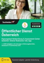 Öffentlicher Dienst Österreich Eignungstest Vorbereitung & Assessment Center bestehen: Online-Testtrainer inkl. App I + 5.000 Aufgaben mit Lösungen, E