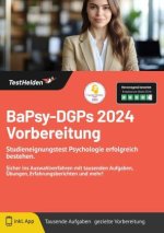 BaPsy-DGPs 2024 Vorbereitung: Studieneignungstest Psychologie erfolgreich bestehen. Sicher ins Auswahlverfahren mit tausenden Aufgaben, Übungen, Erfah