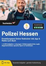 Polizei Hessen Einstellungstest Online-Testtrainer inkl. App & Mathe Lern-Buch I + 4.500 Aufgaben + Lösungen I Erfahrungsberichte, Logik, Allgemeinwis