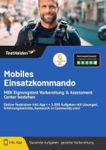 Mobiles Einsatzkommando/ MEK Eignungstest Vorbereitung & Assessment Center bestehen: Online-Testtrainer inkl. App I + 5.000 Aufgaben mit Lösungen, Erf