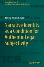 Narrative Identity as a Condition for Authentic Legal Subjectivity