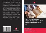 Uma exploração da Internet das Coisas (IoT) na inovação alargada