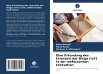 Eine Erkundung des Internets der Dinge (IoT) in der umfassenden Innovation