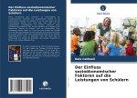 Der Einfluss sozioökonomischer Faktoren auf die Leistungen von Schülern